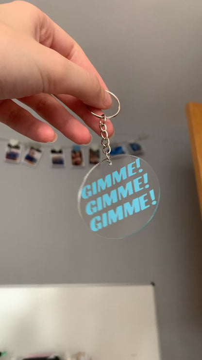 GIMMIE!GIMMIE!GIMMIE! Keyring